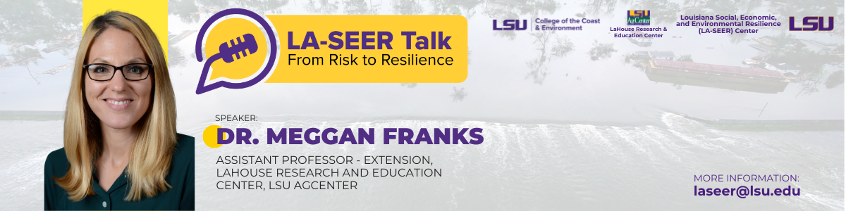 LA-SEER Talk with Dr. Meggan Franks LA-SEER Talk with Dr. Meggan Franks
